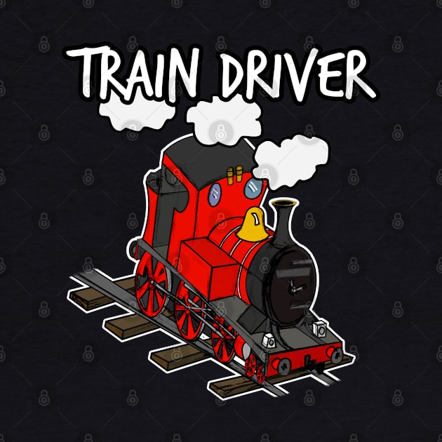 Train Driver Steam Locomotive Rail Enthusiasts (Red) by doodlerob